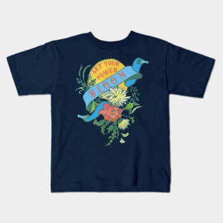 Let Your Power Bloom Kids T-Shirt